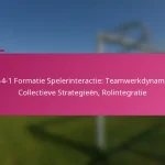 3-2-4-1 Formatie Spelerinteractie: Teamwerkdynamiek, Collectieve Strategieën, Rolintegratie