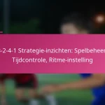 3-2-4-1 Strategie-inzichten: Spelbeheer, Tijdcontrole, Ritme-instelling